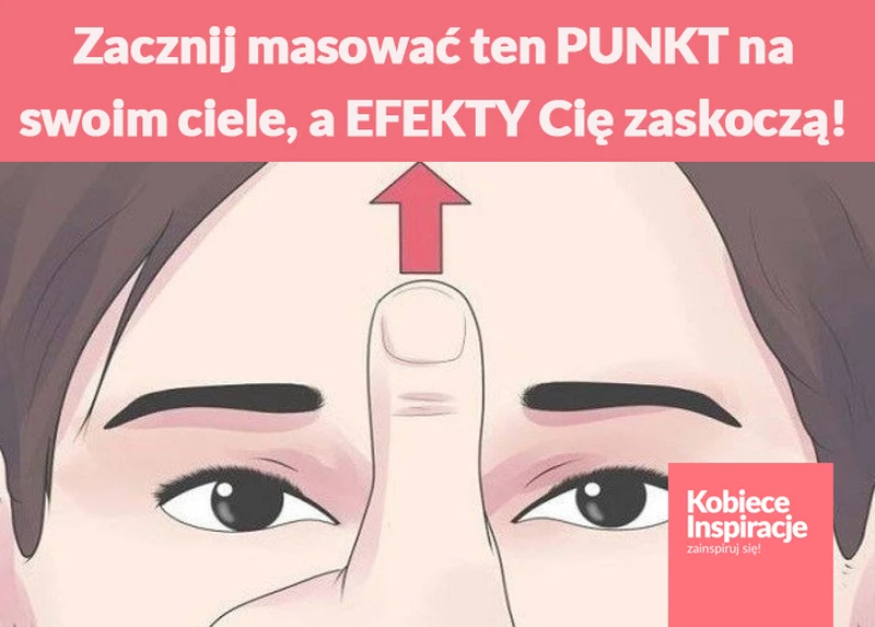 Zacznij masować ten PUNKT na swoim ciele, a EFEKTY Cię zaskoczą!