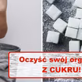Ta 3 dniowa kuracja OCZYŚCI Twój organizm z CUKRU!