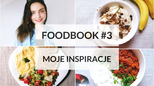 FOODBOOK #3 - Co jem w ciągu dnia?