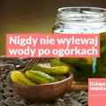 Nigdy nie wylewaj wody po ogórkach - zobacz co możesz z nią zrobić.