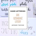 Jak ozdabiać litery w hand letteringu – pomysły i inspiracje