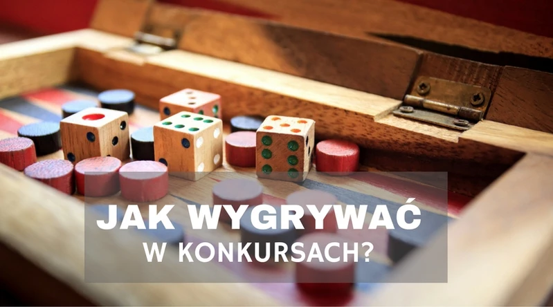 Jak wygrywać w konkursach?