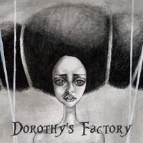 Dorothy's Factory
