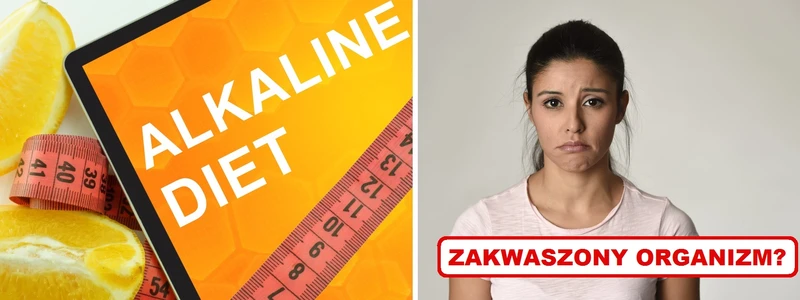 ALKALIZOWANIE ORGANIZMU – sprawdź, które produkty to robią!