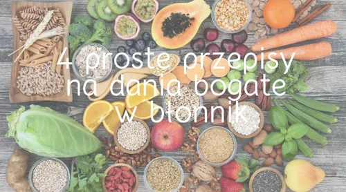 Jak przemycić błonnik do posiłków?
