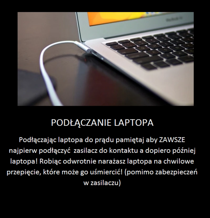 Nie rób tego podłączając laptopa!