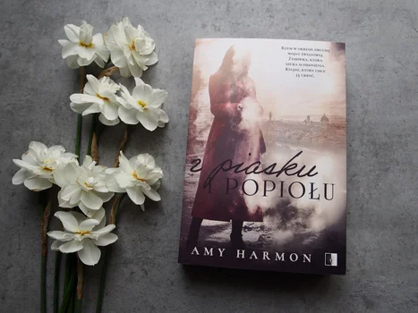 Z piasku i popiołu Amy Harmon - recenzja