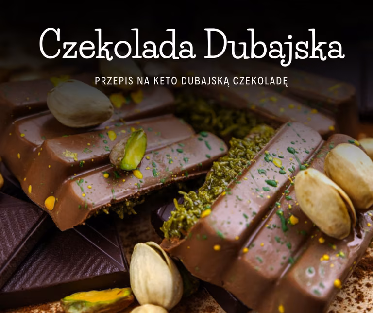 Czekolada Dubajska - Przepis na Keto Dubajską Czekoladę