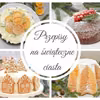 Przepisy na świąteczne ciasta i ciasteczka