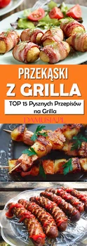 Przekąski z Grilla – TOP 15 Pysznych Przepisów na Grilla