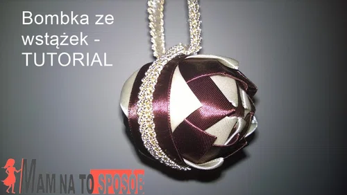 Bombka z wstążek - prosty tutorial!