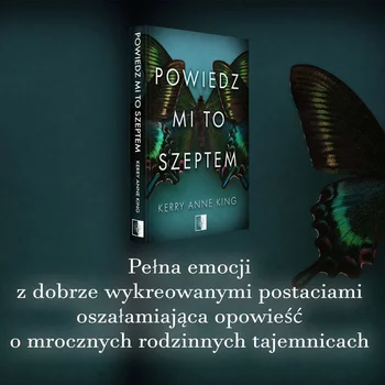 Recenzja – „Powiedz mi to szeptem” Kerry Anne King