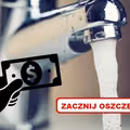 Zobacz 7 sposobów na OSZCZĘDZANIE WODY