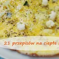 21 kolacji na ciepło