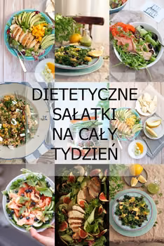 ZESTAW DIETETYCZNYCH SAŁATEK NA CAŁY TYDZIEŃ