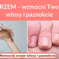 KRZEM – wzmocni Twoje włosy i paznokcie