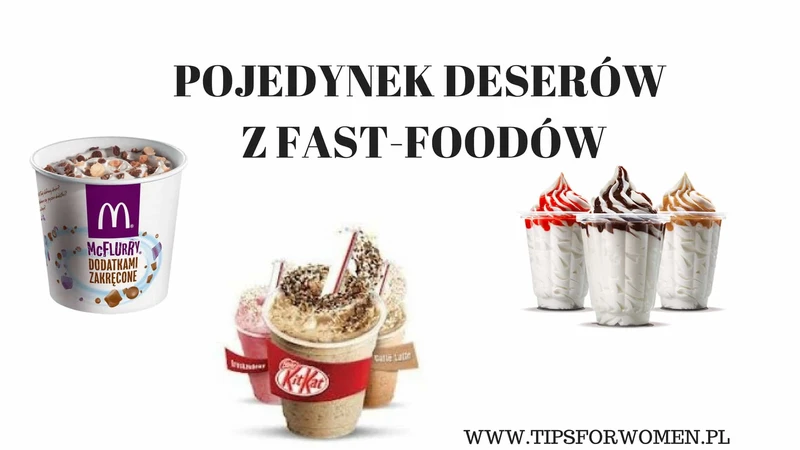 Wybierz mniejsze zło – pojedynek znanych deserów z ‘sieciówek’