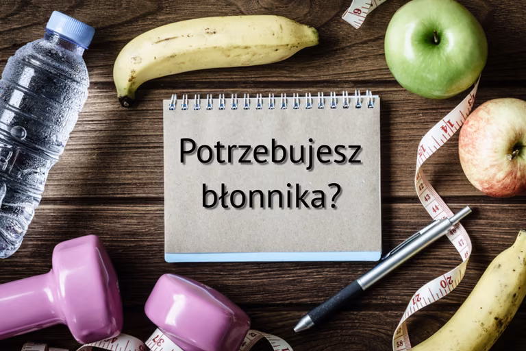 Chcesz dostarczyć organizmowi więcej BŁONNIKA? Sprawdź co i jak warto jeść.