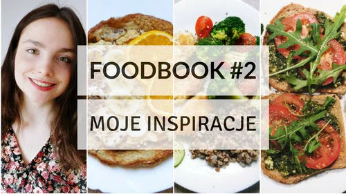 FOODBOOK #2 - Co jem w ciągu dnia?