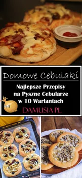 Domowe Cebulaki – Najlepsze Przepisy na Cebularze w 10 Wariantach