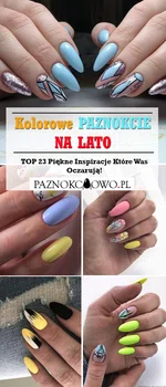 Kolorowe Paznokcie na Lato – TOP 23 Piękne Inspiracje Które Was Oczarują!