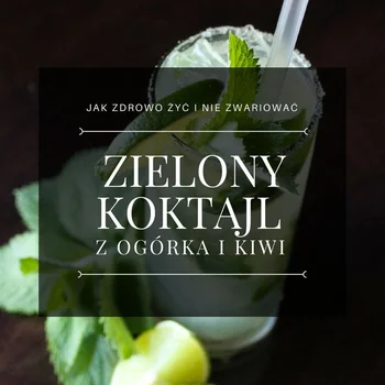 Zielony koktajl z ogórka i kiwi