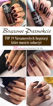 TOP 19 Niesamowitych Inspiracji na Brązowe Paznokcie