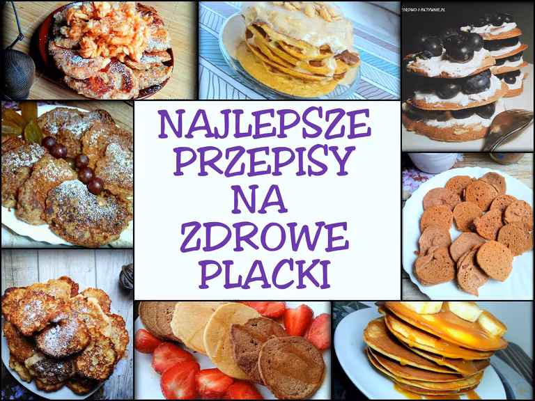 Najlepsze przepisy na zdrowe placki