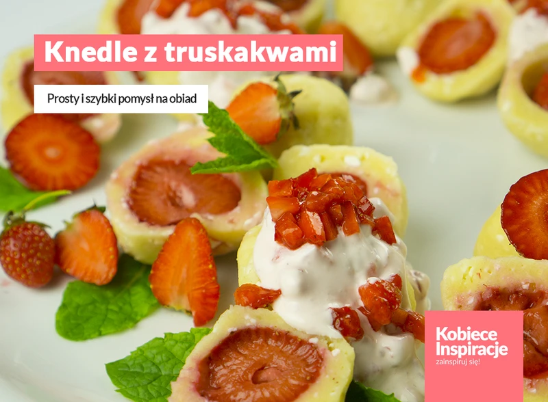 Knedle z truskawkami