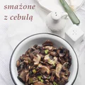 Pieczarki smażone