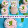 56 przepisów na koktajle