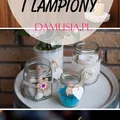 Top 20 Inspiracji na DIY Świeczniki i Lampiony