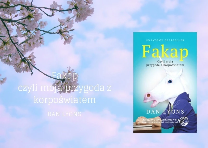 Fakap czyli moja przygoda z korpoświatem