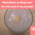 Wyjeżdżasz na długi czas? Ten trik może Ci się przydać!