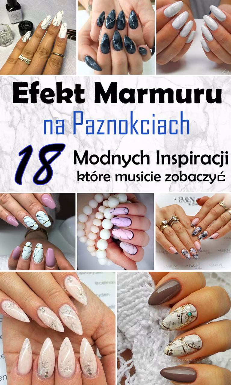 Efekt Marmuru na Paznokciach – 18 Mega Modnych Inspiracji Które Musicie Zobaczyć!