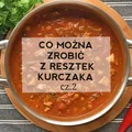 Co można zrobić z resztek kurczaka 2