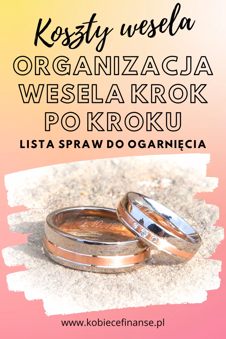Wydatki ślubne i organizacja wesela krok po kroku – planer ślubny do pobrania!