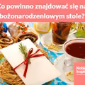 Co powinno znajdować się na bożonarodzeniowym stole?