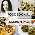 FOODBOOK #1 | Co jem w ciągu dnia?