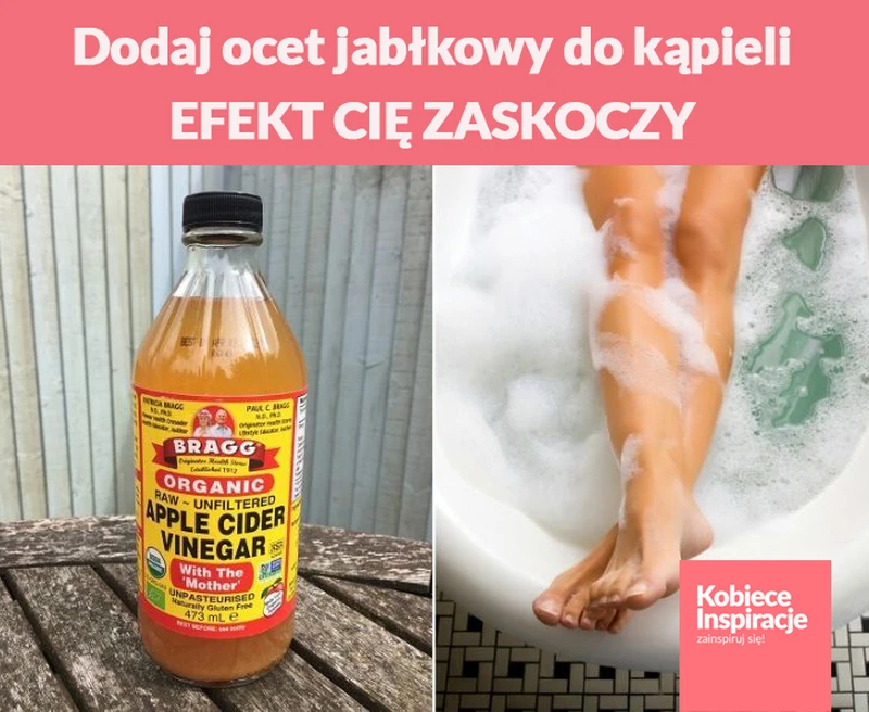 Dodaj ocet jabłkowy do kąpieli - EFEKT CIĘ ZASKOCZY