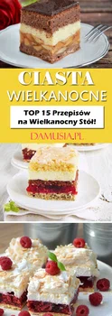 TOP 15 Przepisów na Ciasta Wielkanocne – Idealne na Świąteczny Stół!