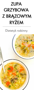 Zupa grzybowa z brązowym ryżem