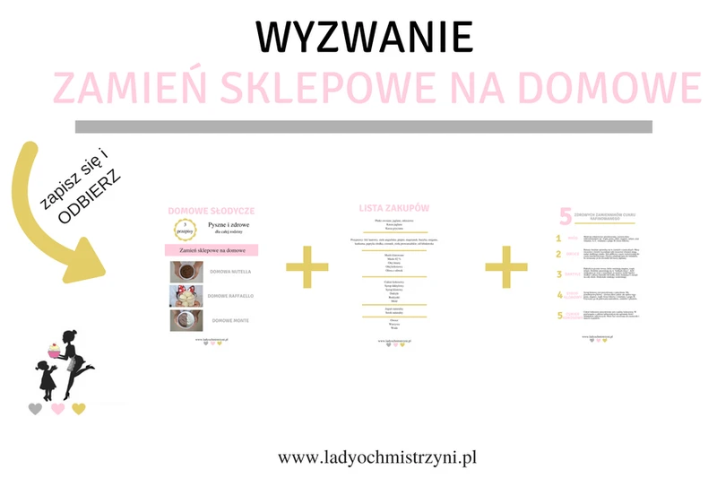 Zamień sklepowe na domowe - wyzwanie