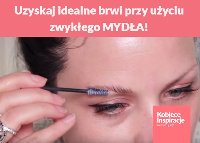 Uzyskaj idealne brwi przy użyciu zwykłego MYDŁA!