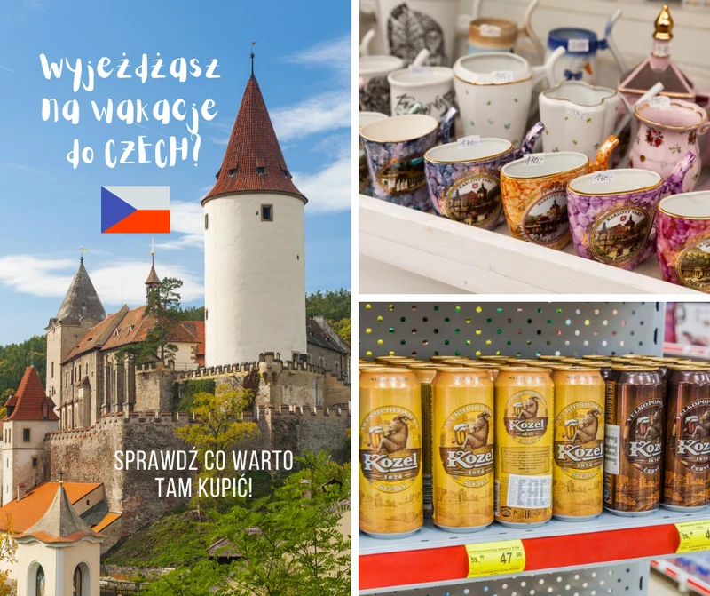 Wybierasz się do CZECH? Zobacz co warto przywieźć do Polski