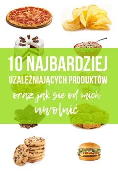 10 najbardziej uzależniających produktów