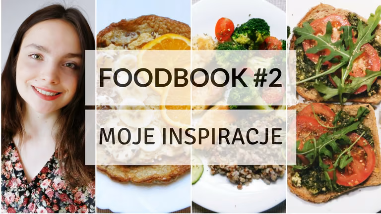 FOODBOOK #2 - Co jem w ciągu dnia?