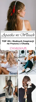Apaszka we Włosach – TOP 20+ Modnych Inspiracji na Fryzury z Chustą