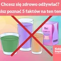 Chcesz się zdrowo odżywiać? Musisz poznać 5 faktów na ten temat!