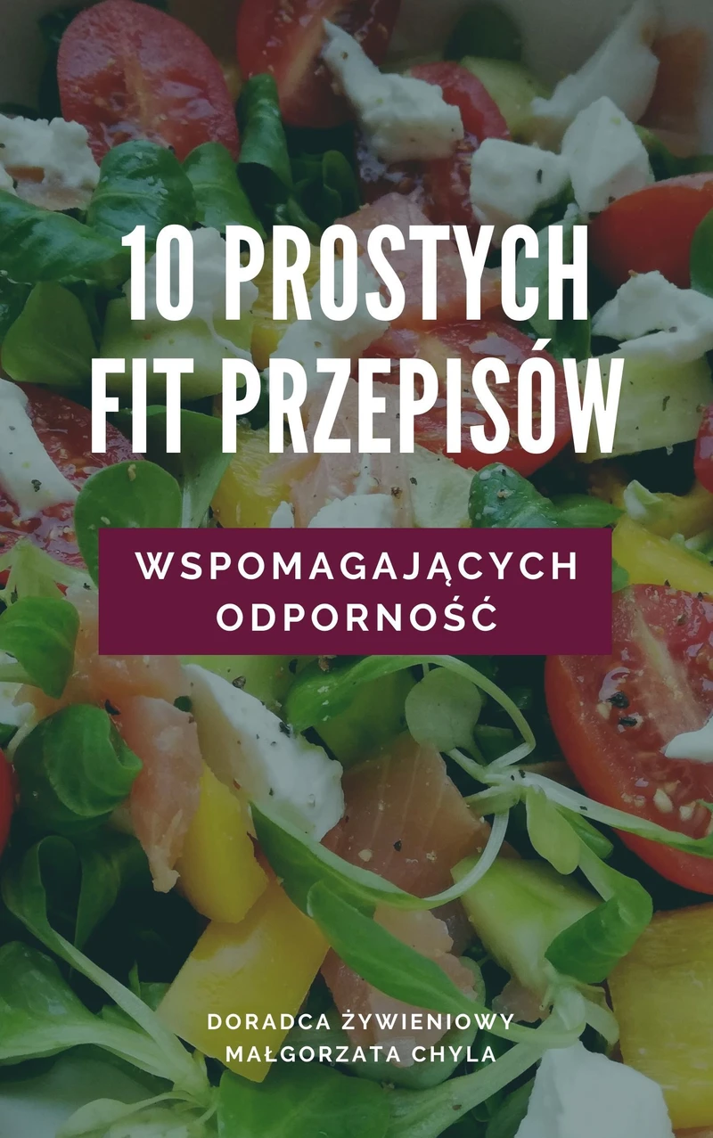 10 prostych fit przepisów wspomagających odporność - darmowy e-book